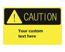 Load image into Gallery viewer, Caution Sticker Sign , Custom Sizes, Waterproof
